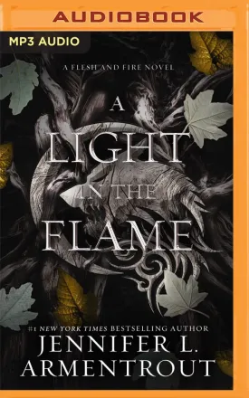 A Light in the Flame (Flesh and Fire, 2) Audio CD  Unabridged, November 15, 2022
